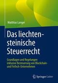 Langer |  Das liechtensteinische Steuerrecht | Buch |  Sack Fachmedien