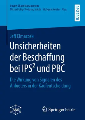 Elmazoski |  Unsicherheiten der Beschaffung bei IPS² und PBC | Buch |  Sack Fachmedien