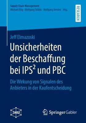 Elmazoski | Unsicherheiten der Beschaffung bei IPS² und PBC | Buch | 978-3-658-27096-4 | sack.de
