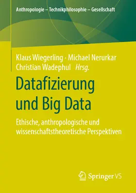 Wiegerling / Nerurkar / Wadephul | Datafizierung und Big Data | E-Book | sack.de