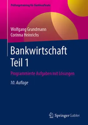 Grundmann / Heinrichs |  Bankwirtschaft Teil 1 | eBook | Sack Fachmedien
