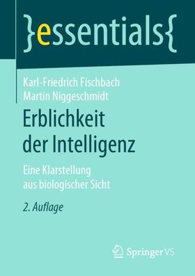 Niggeschmidt / Fischbach | Erblichkeit der Intelligenz | Buch | 978-3-658-27181-7 | sack.de
