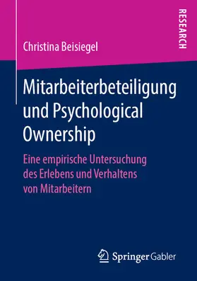 Beisiegel | Mitarbeiterbeteiligung und Psychological Ownership | E-Book | www.sack.de