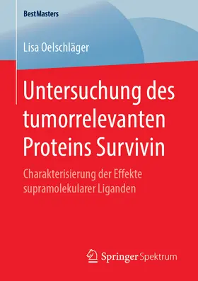 Oelschläger | Untersuchung des tumorrelevanten Proteins Survivin | E-Book | sack.de