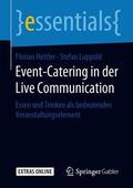 Luppold / Hettler |  Event-Catering in der Live Communication | Buch |  Sack Fachmedien