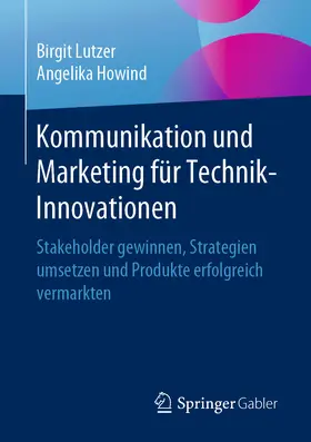 Lutzer / Howind |  Kommunikation und Marketing für Technik-Innovationen | eBook | Sack Fachmedien