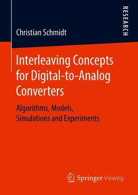 Schmidt | Interleaving Concepts for Digital-to-Analog Converters | Buch | 978-3-658-27263-0 | sack.de