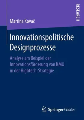 Kovac / Kovac |  Innovationspolitische Designprozesse | Buch |  Sack Fachmedien