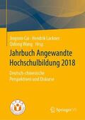 Cai / Wang / Lackner |  Jahrbuch Angewandte Hochschulbildung 2018 | Buch |  Sack Fachmedien
