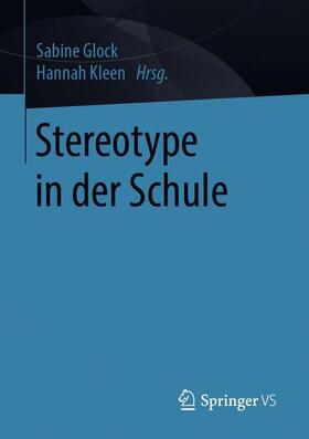 Glock / Kleen | Stereotype in der Schule | Buch | 978-3-658-27274-6 | sack.de