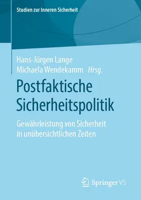 Lange / Wendekamm |  Postfaktische Sicherheitspolitik | Buch |  Sack Fachmedien
