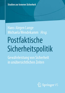 Lange / Wendekamm | Postfaktische Sicherheitspolitik | E-Book | sack.de