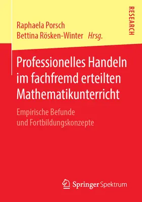 Porsch / Rösken-Winter | Professionelles Handeln im fachfremd erteilten Mathematikunterricht | E-Book | www.sack.de