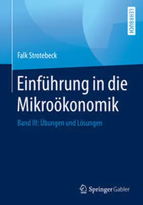Strotebeck | Einführung in die Mikroökonomik | E-Book | www.sack.de