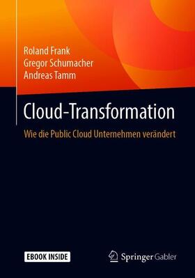 Frank / Schumacher / Tamm | Frank, R: Cloud-Transformation | Medienkombination | sack.de