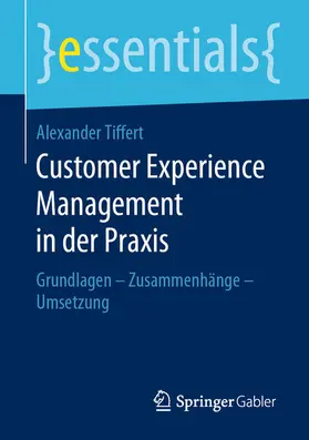Tiffert | Customer Experience Management in der Praxis | E-Book | www.sack.de