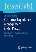 Tiffert |  Customer Experience Management in der Praxis | eBook | Sack Fachmedien