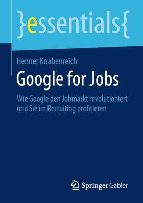 Knabenreich | Google for Jobs | Buch | 978-3-658-27332-3 | sack.de