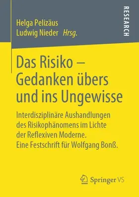 Nieder / Pelizäus / Pelizäus-Hoffmeister |  Das Risiko - Gedanken übers und ins Ungewisse | Buch |  Sack Fachmedien