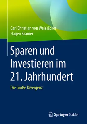 von Weizsäcker / Krämer | Sparen und Investieren im 21. Jahrhundert | E-Book | sack.de