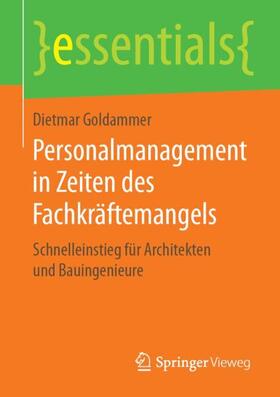 Goldammer |  Personalmanagement in Zeiten des Fachkräftemangels | Buch |  Sack Fachmedien