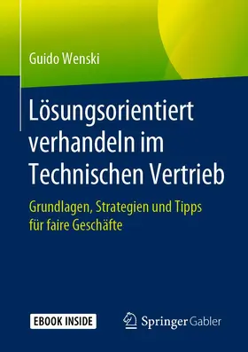 Wenski |  Lösungsorientiert verhandeln im Technischen Vertrieb | Buch |  Sack Fachmedien
