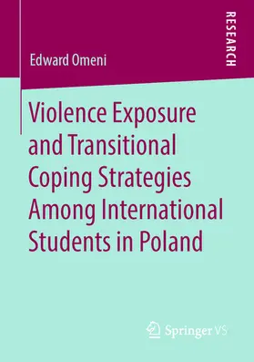 Omeni | Violence Exposure and Transitional Coping Strategies Among International Students in Poland | E-Book | sack.de