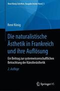 König / Thurn |  Die naturalistische Ästhetik in Frankreich und ihre Auflösung | Buch |  Sack Fachmedien