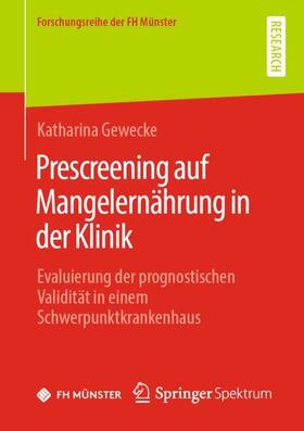 Gewecke | Prescreening auf Mangelernährung in der Klinik | Buch | 978-3-658-27475-7 | sack.de