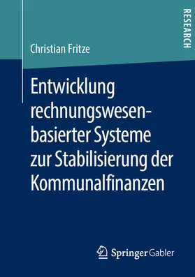 Fritze | Entwicklung rechnungswesenbasierter Systeme zur Stabilisierung der Kommunalfinanzen | E-Book | sack.de