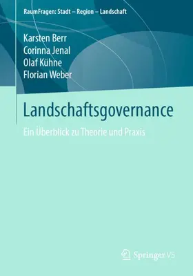 Berr / Weber / Jenal |  Landschaftsgovernance | Buch |  Sack Fachmedien