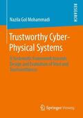 Gol Mohammadi |  Trustworthy Cyber-Physical Systems | Buch |  Sack Fachmedien