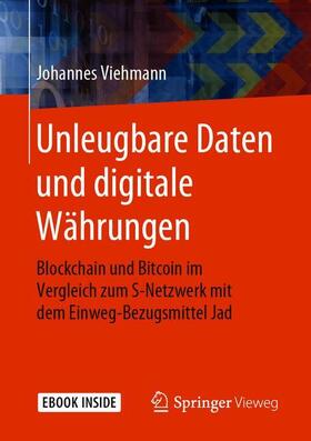 Viehmann | Viehmann, J: Unleugbare Daten und digitale Währungen | Medienkombination | 978-3-658-27512-9 | sack.de