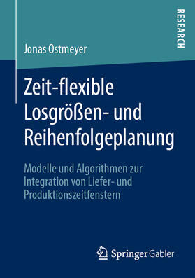 Ostmeyer | Zeit-flexible Losgrößen- und Reihenfolgeplanung | E-Book | sack.de