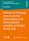 Brosi |  Methode zur Erzeugung eines erweiterten Konformitätstests für Kommunikationsprotokolle am Beispiel der ISO 15118 | eBook | Sack Fachmedien