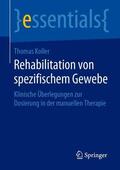 Koller |  Rehabilitation von spezifischem Gewebe | Buch |  Sack Fachmedien
