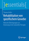 Koller |  Rehabilitation von spezifischem Gewebe | eBook | Sack Fachmedien