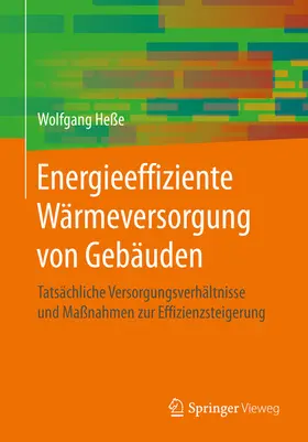 Heße | Energieeffiziente Wärmeversorgung von Gebäuden | E-Book | sack.de