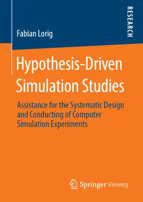 Lorig | Hypothesis-Driven Simulation Studies | E-Book | sack.de