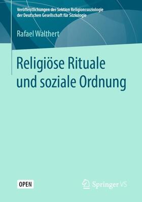 Walthert |  Religiöse Rituale und soziale Ordnung | Buch |  Sack Fachmedien