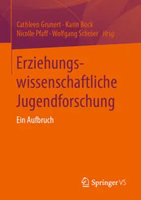 Grunert / Bock / Schröer | Erziehungswissenschaftliche Jugendforschung | Buch | 978-3-658-27611-9 | sack.de