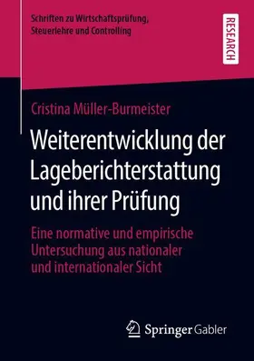 Müller-Burmeister |  Weiterentwicklung der Lageberichterstattung und ihrer Prüfung | Buch |  Sack Fachmedien