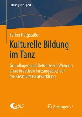 Pürgstaller |  Kulturelle Bildung im Tanz | eBook | Sack Fachmedien