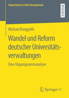 Borggräfe |  Wandel und Reform deutscher Universitätsverwaltungen | Buch |  Sack Fachmedien