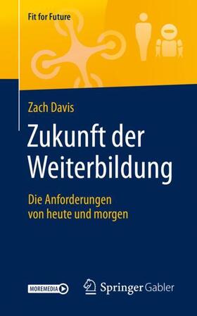 Davis | Zukunft der Weiterbildung | Buch | 978-3-658-27659-1 | sack.de