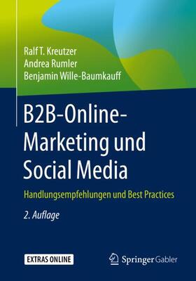 Kreutzer / Wille-Baumkauff / Rumler | B2B-Online-Marketing und Social Media | Buch | 978-3-658-27674-4 | sack.de