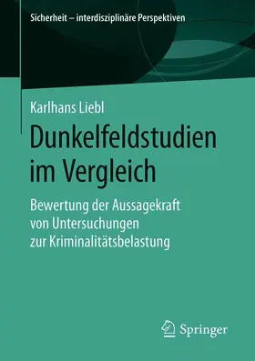 Liebl |  Dunkelfeldstudien im Vergleich | Buch |  Sack Fachmedien