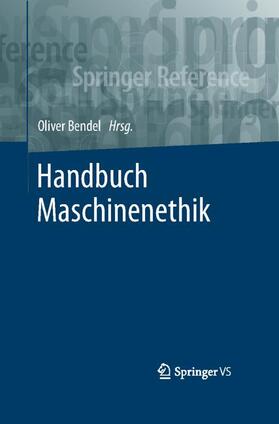 Bendel |  Handbuch Maschinenethik | Buch |  Sack Fachmedien