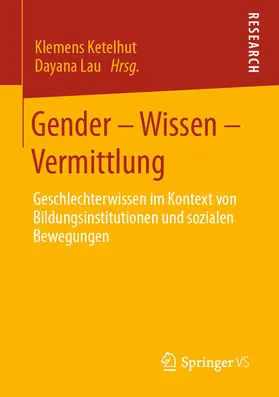 Ketelhut / Lau | Gender – Wissen – Vermittlung | E-Book | www.sack.de