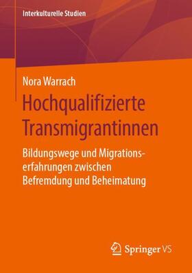 Warrach |  Hochqualifizierte Transmigrantinnen | Buch |  Sack Fachmedien